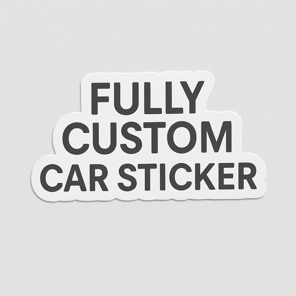 Fully Custom Car Sticker