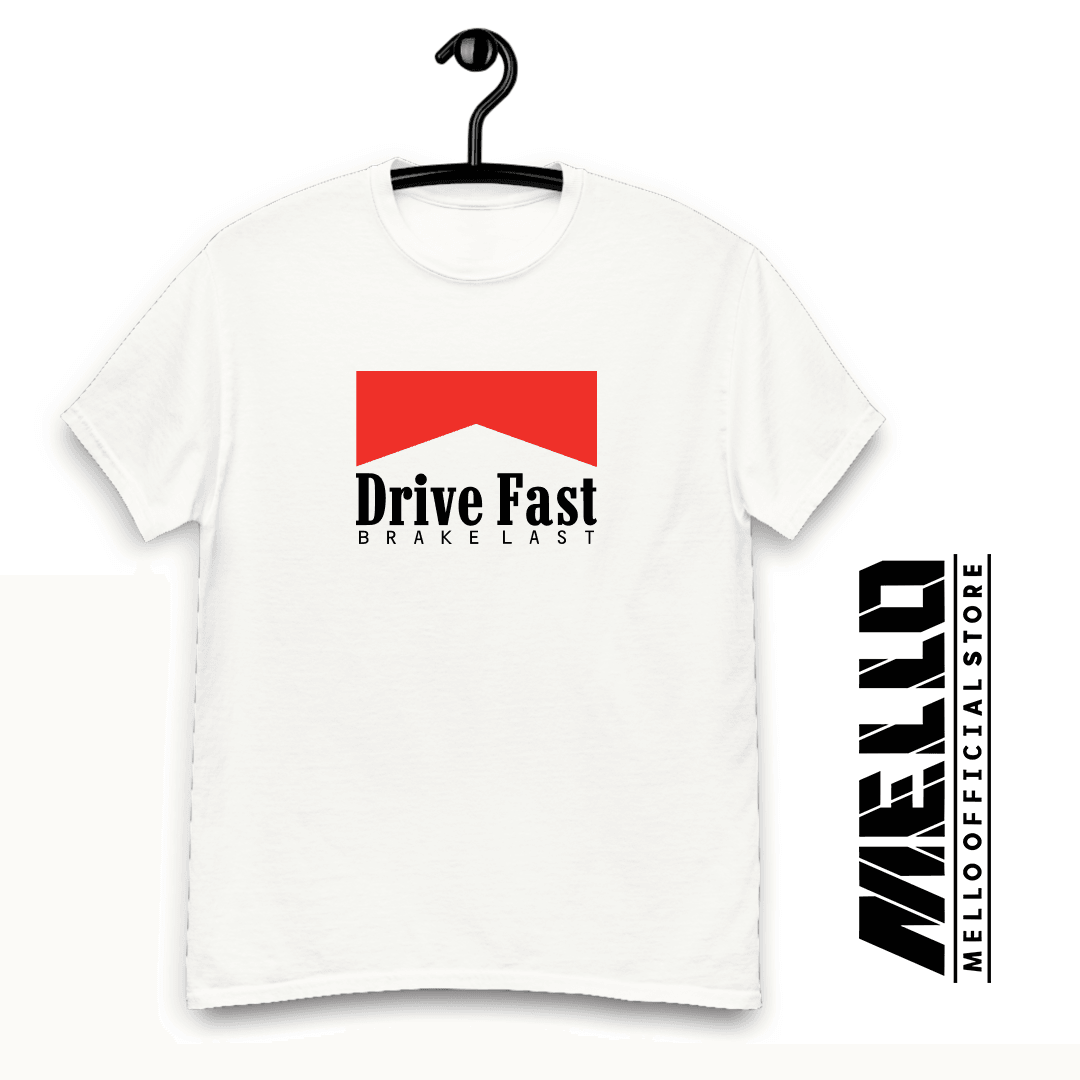 Drive Fast Brake Last - Premium - Mello's Shop