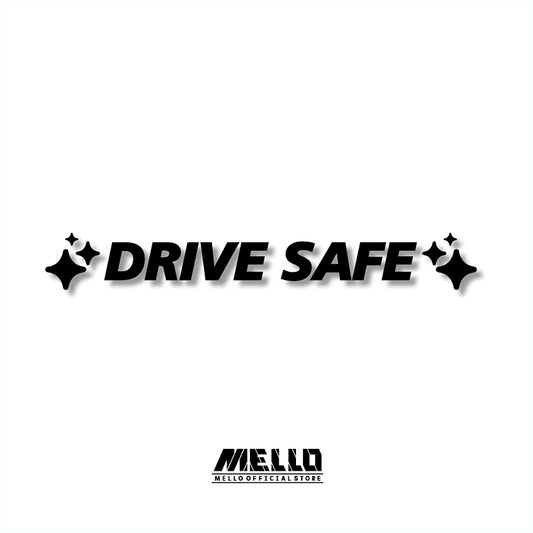 Drive Safe Sticker - Mello's Shop
