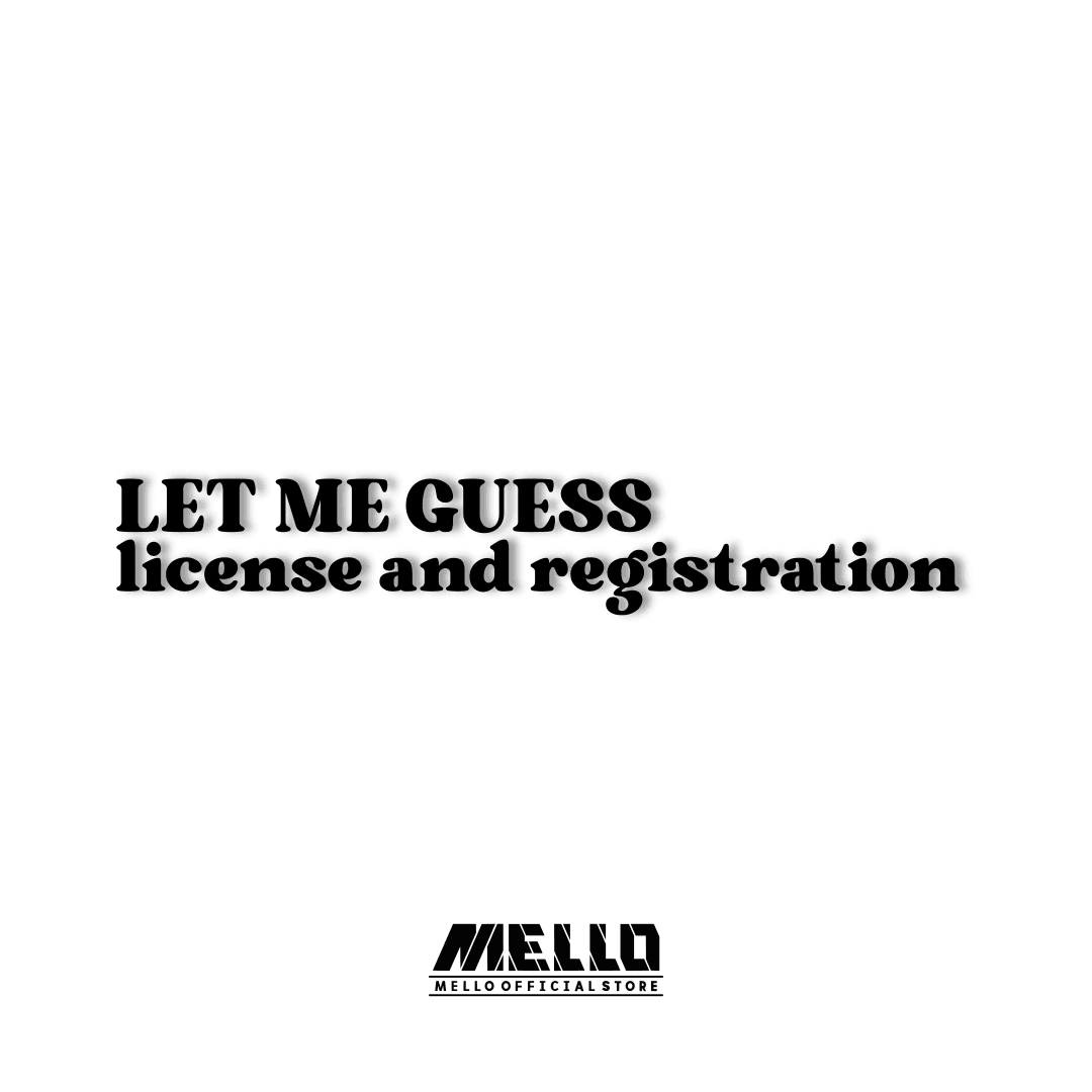 Licence and Registration! Sticker - Mello's Shop