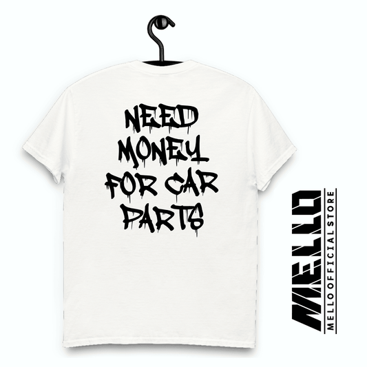 Need Money For Car Parts - Premium - Mello's Shop