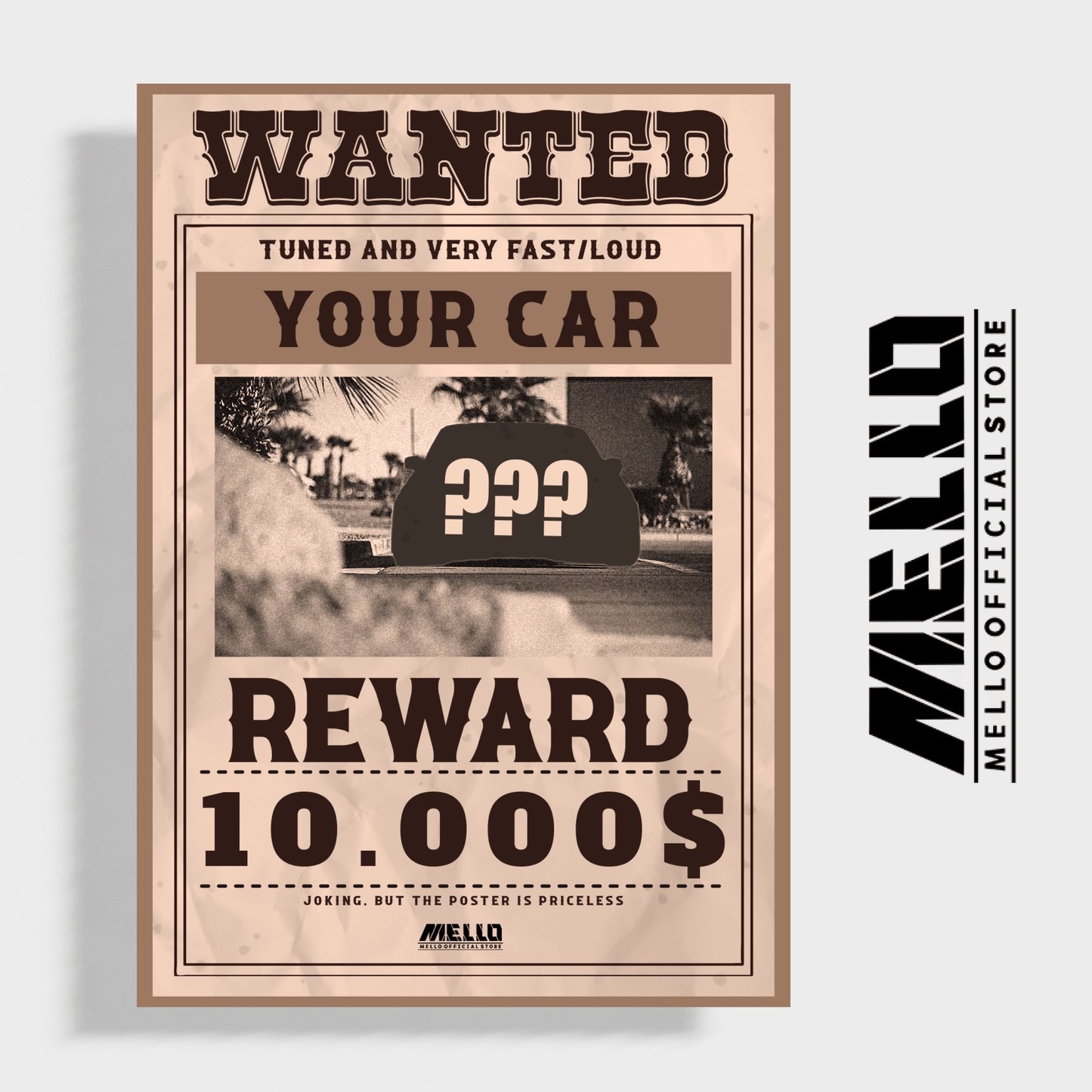 YOUR CAR on Wanted Poster - Mello's Shop
