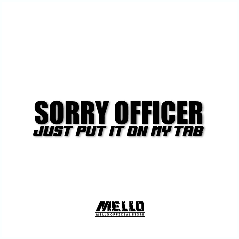 Officer, Put it on my tab Sticker - Mello's Shop