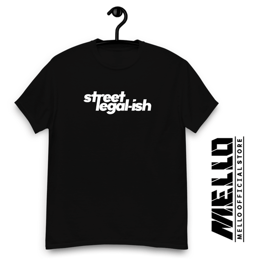 Street Legalish - Premium - Mello's Shop