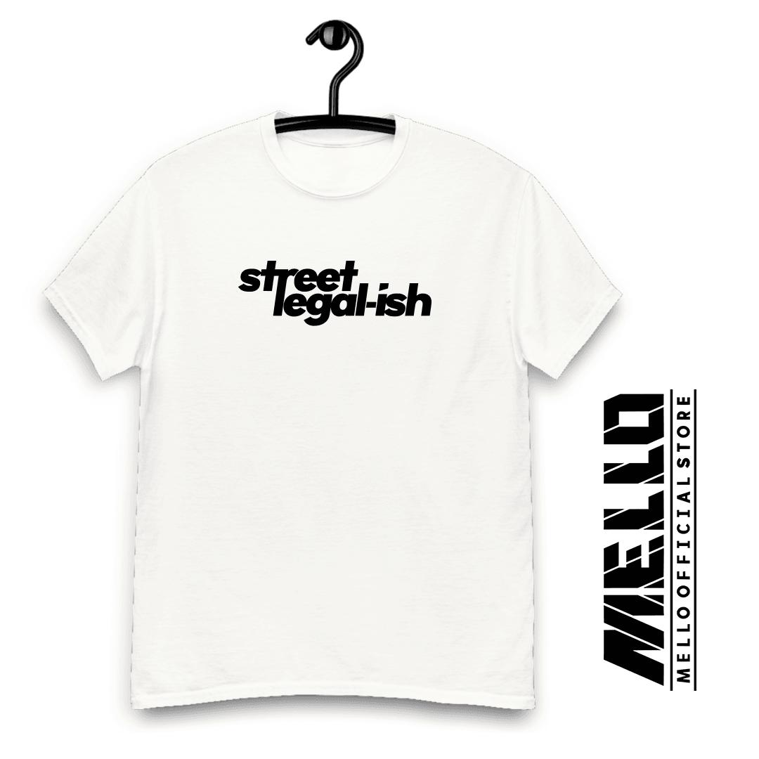 Street Legalish - Premium - Mello's Shop