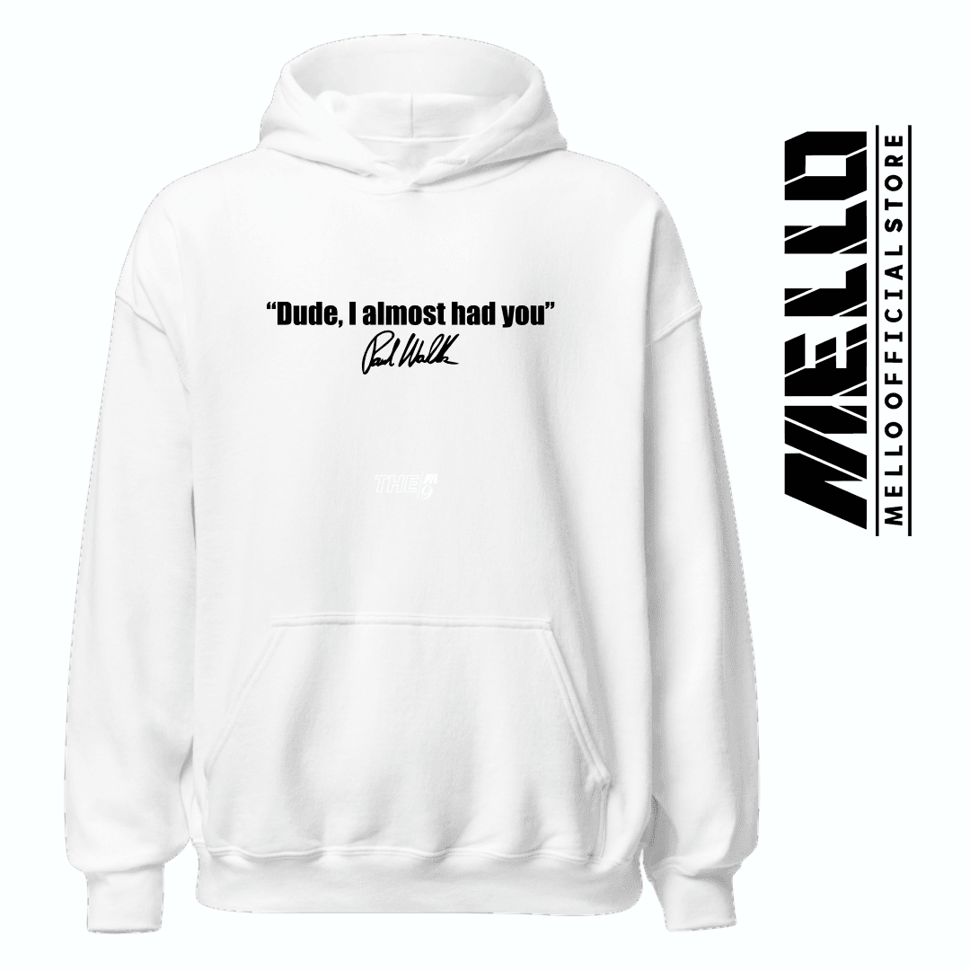 Paul Walker: Dude, I almost had you - Premium - Mello's Shop