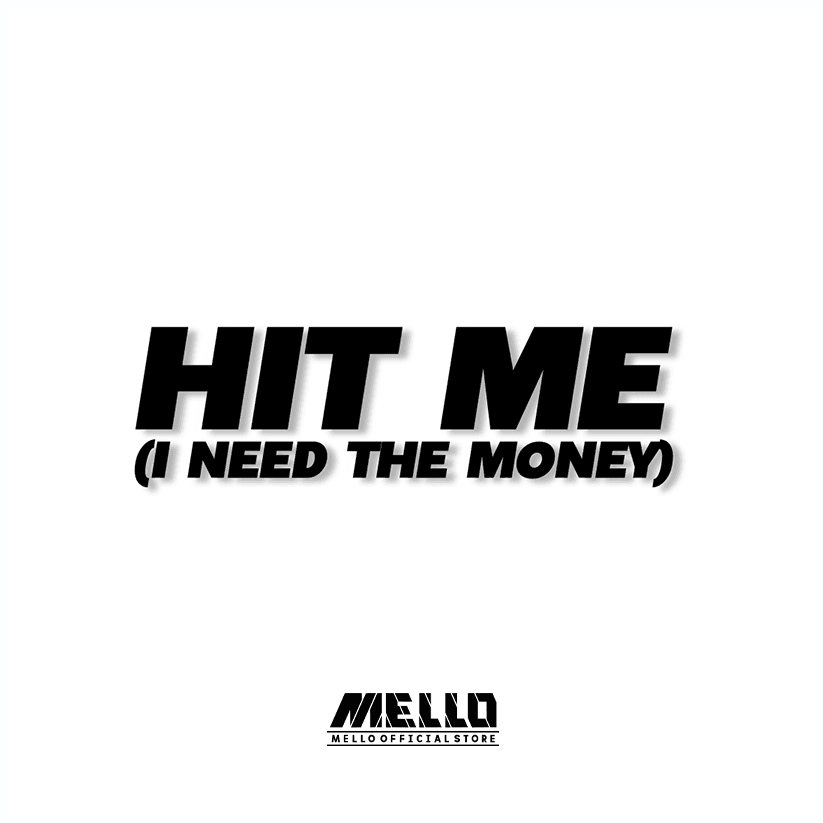 Hit me I need money Sticker - Mello's Shop