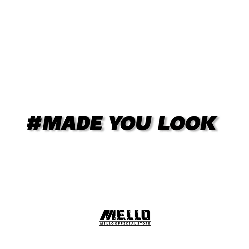Made you look Sticker - Mello's Shop