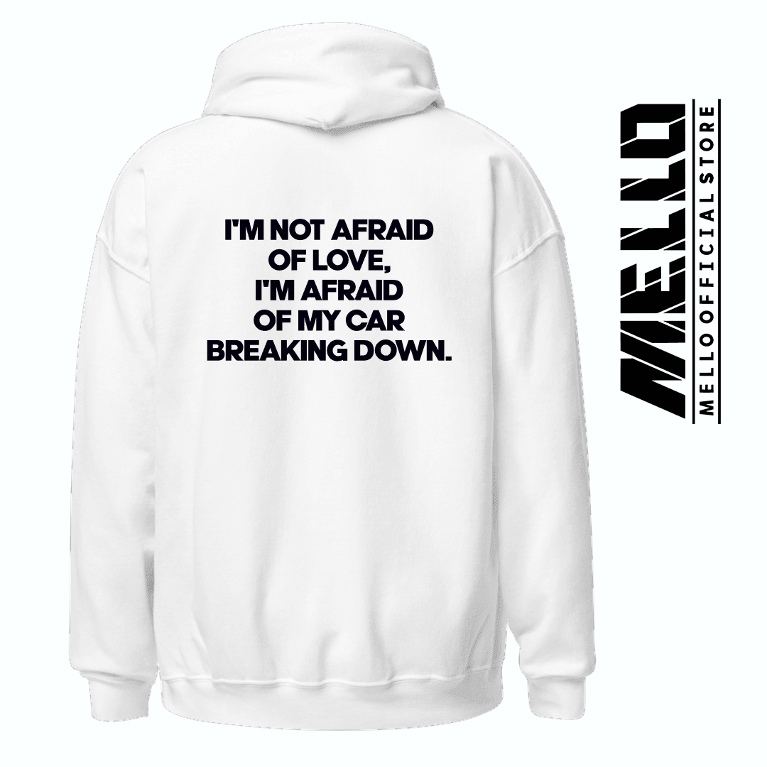 Not Afraid Of Love, Just Of A Broke Car - Premium Love - Mello's Shop